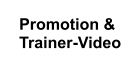 Promotion & Trainer-Video